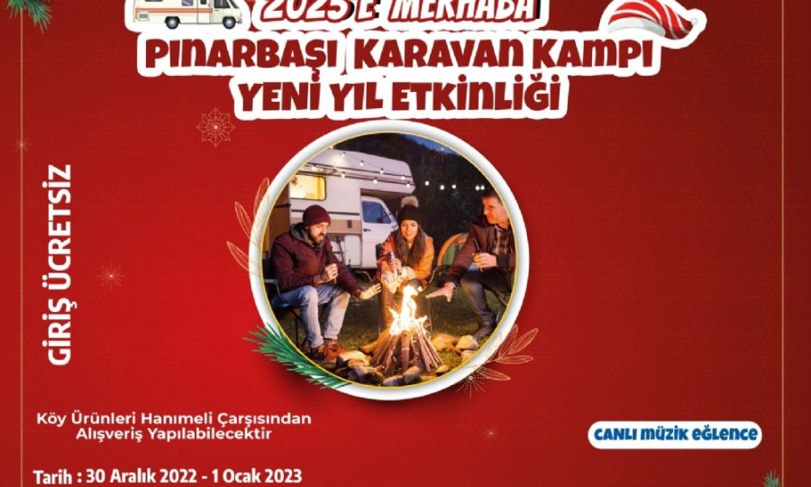 2023e Merhaba, Pnarba Karavan Kamp, Yeni Yl Etkinlii
