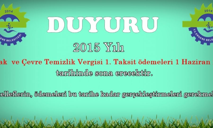 Ergenede Emlak ve evre Temizlik Vergisinde 1. Taksit Dnemi Balad